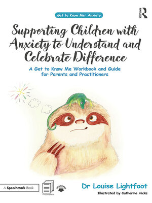 cover image of Supporting Children with Anxiety to Understand and Celebrate Difference
